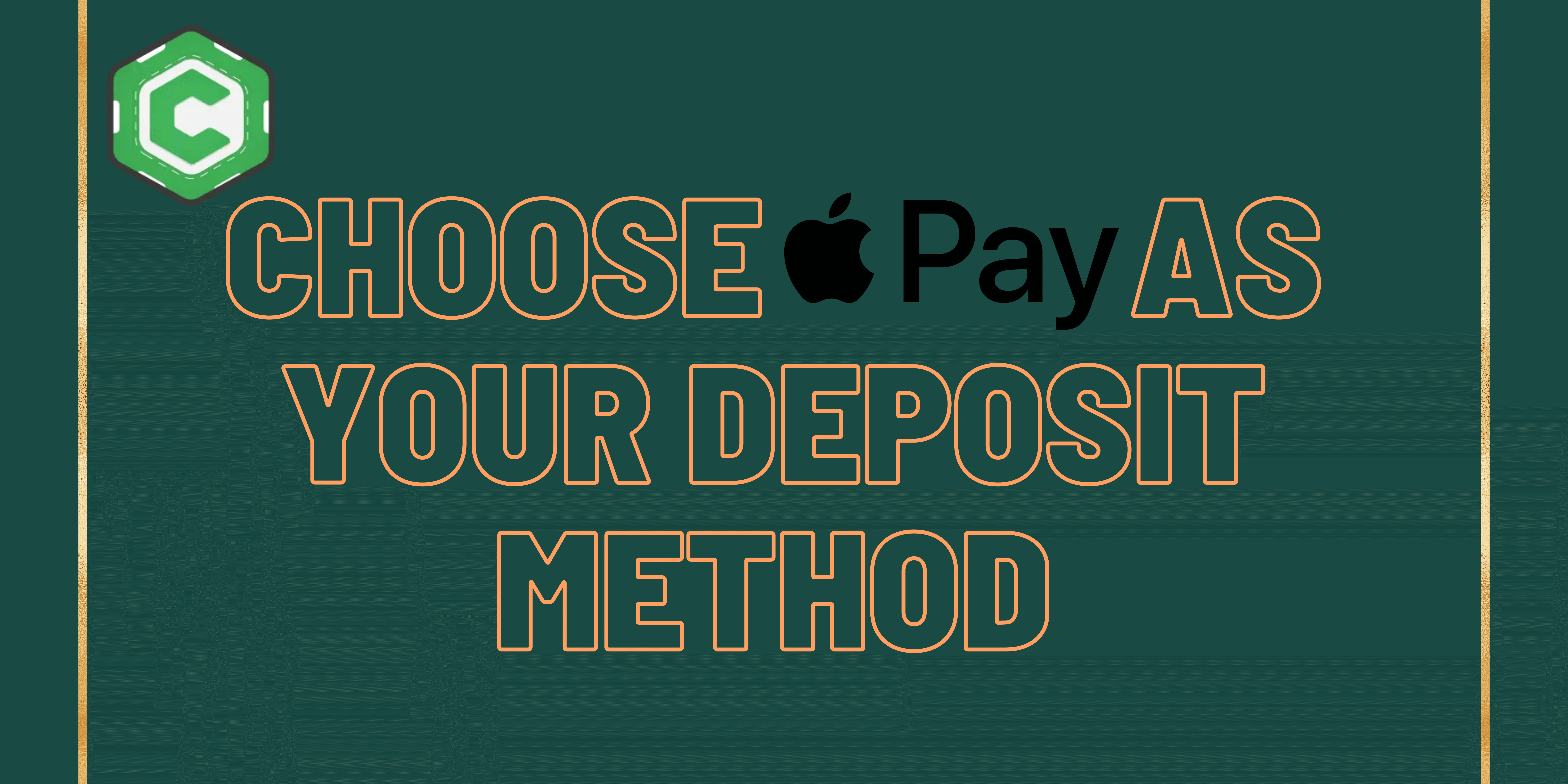 Choose Apple Pay as your deposit method