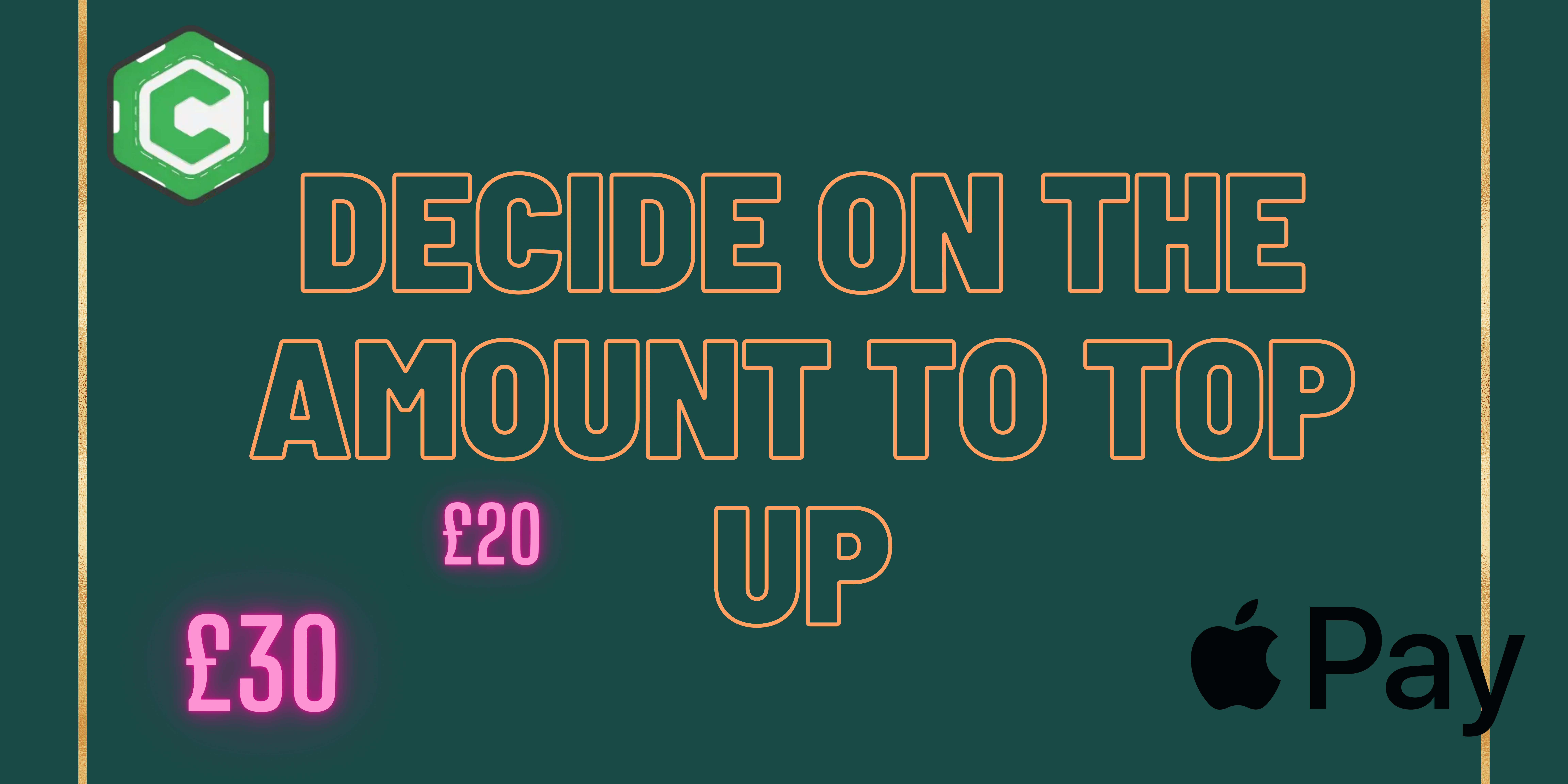 Decide on the amount to top up